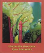 Ecologisch tuinieren voor beginners 9789080062672, Verzenden, Gelezen, Greet Tijskens