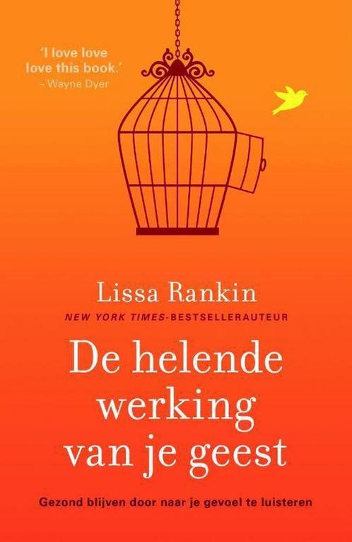 De helende werking van je geest 9789400506244 Lissa Rankin, Boeken, Psychologie, Gelezen, Verzenden