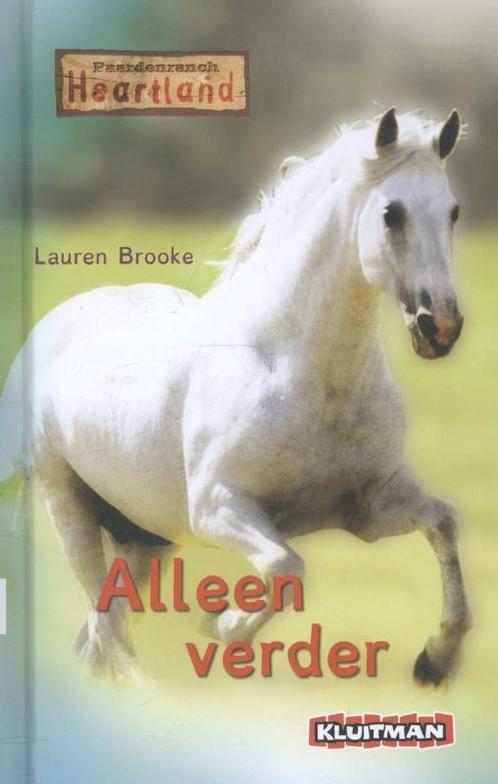Alleen verder / Paardenranch Heartland 9789020694789, Boeken, Kinderboeken | Jeugd | onder 10 jaar, Zo goed als nieuw, Verzenden