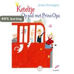 Keteltje -  Op pad met Prins Opa 9789025870287, Boeken, Kinderboeken | Jeugd | onder 10 jaar, Verzenden, Zo goed als nieuw, Jeska Verstegen