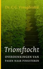 Triomftocht 9789088650840 C.G. Vreugdenhil, Boeken, Verzenden, Gelezen, C.G. Vreugdenhil
