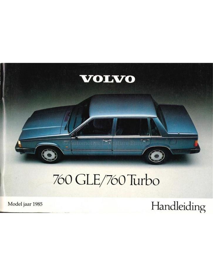 1985 VOLVO 760 GLE TURBO INSTRUCTIEBOEKJE NEDERLANDS, Auto diversen, Handleidingen en Instructieboekjes