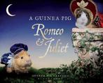 A Guinea Pig Romeo & Juliet (Guinea Pig Classics), Newall,, Verzenden, Zo goed als nieuw, Tess Newall, William Shakespeare, Alex Goodwin