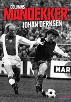 Mandekker 9789067970297 Johan Derksen, Boeken, Verzenden, Gelezen, Johan Derksen