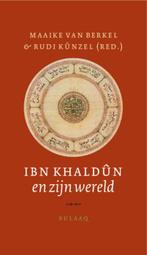 Ibn Khaldûn En Zijn Wereld 9789054601593 Maaike van Berkel, Gelezen, Maaike van Berkel, Verzenden