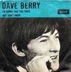 vinyl single 7 inch - Dave Berry - Im Gonna Take You The..., Zo goed als nieuw, Verzenden