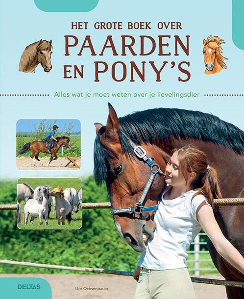 Het grote boek over paarden en ponys 9789044754995, Boeken, Overige Boeken, Gelezen, Verzenden