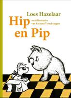 Hip en Pip 9789020990522 Loes Hazelaar, Boeken, Kinderboeken | Jeugd | onder 10 jaar, Gelezen, Loes Hazelaar, Richard Verschraagen