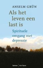 Als het leven een last is 9789059951419 Anselm Grün, Boeken, Esoterie en Spiritualiteit, Verzenden, Zo goed als nieuw, Anselm Grün