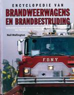 ENCYCLOPEDIE VAN BRANDWEERWAGENS EN BRANDBESTRIJDING NEIL, Boeken, Auto's | Boeken, Gelezen, Algemeen, Verzenden, Neil wallington