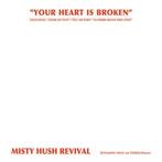 cd - Misty Hush Revival - Your Heart Is Broken, Verzenden, Zo goed als nieuw