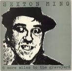 Sexton Ming - 6 More Miles To The Graveyard (Vinyl LP), Verzenden, Nieuw in verpakking