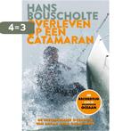 Overleven op een catamaran 9789021558011 Martin Brester, Boeken, Verzenden, Gelezen, Martin Brester