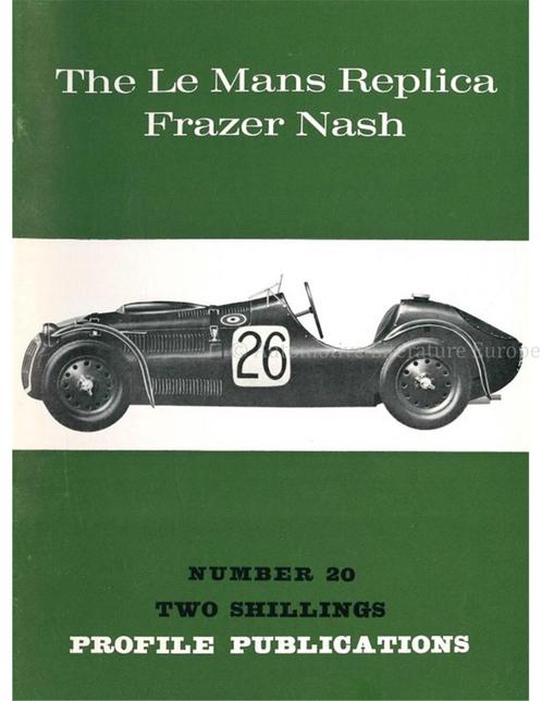 THE LE MANS REPLICA FRAZER NASH (PROFILE PUBLICATIONS 20), Boeken, Auto's | Boeken