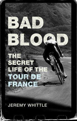 Bad Blood: The Secret Life of the Tour de France, Whittle,, Boeken, Sportboeken, Gelezen, Verzenden