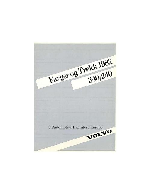 1982 VOLVO 240 / 340 KLEUREN EN BEKLEDING BROCHURE NOORS, Boeken, Auto's | Folders en Tijdschriften, Volvo
