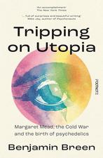9781804441091 Tripping on Utopia Benjamin Breen, Boeken, Verzenden, Nieuw, Benjamin Breen