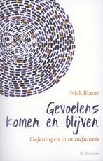 9789060307298 Gevoelens komen en blijven | Tweedehands, Boeken, Verzenden, Zo goed als nieuw, Nick Blaser