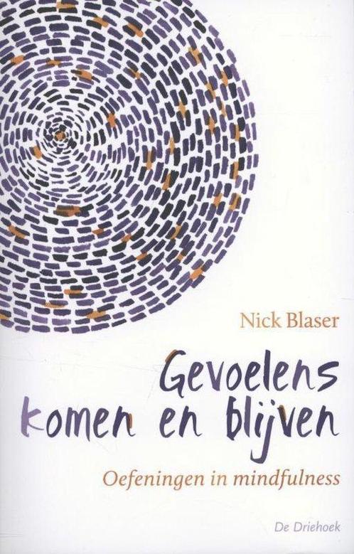9789060307298 Gevoelens komen en blijven | Tweedehands, Boeken, Studieboeken en Cursussen, Zo goed als nieuw, Verzenden