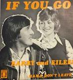 vinyl single 7 inch - Barry &amp; Eileen - If You Go, Zo goed als nieuw, Verzenden