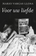 9789029092050 Voor uw liefde | Tweedehands, Boeken, Verzenden, Zo goed als nieuw, Mario Vargas Llosa