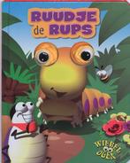 Ruudje de rups / Wiebelogen 9789036624527, Boeken, Verzenden, Gelezen