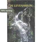 De Levensbron 9789065393661, Verzenden, Zo goed als nieuw