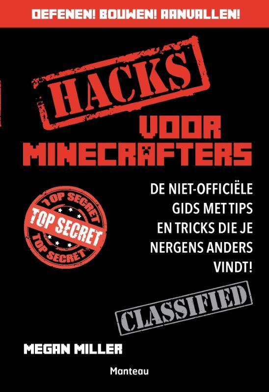 Hacks voor minecrafters / Minecraft 9789002258015, Boeken, Overige Boeken, Gelezen, Verzenden