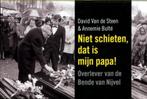 Niet schieten, dat is mijn papa! / Dwarsligger / 110, Boeken, Verzenden, Gelezen, Annemie Bulte
