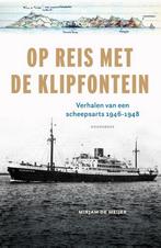 9789464711837 Op reis met de Klipfontein, Boeken, Biografieën, Nieuw, Mirjam de Meijer, Verzenden