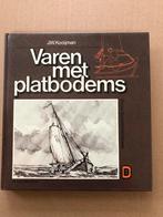 J.W. Kooijman - Varen met platbodems - vrij zeldzaam, Boek of Tijdschrift, Gebruikt, Ophalen of Verzenden, Zeilboot