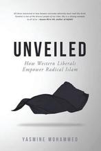 9781999240509 Unveiled Yasmine Mohammed, Boeken, Verzenden, Nieuw, Yasmine Mohammed