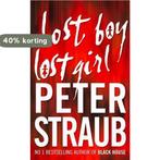 Lost Boy Lost Girl 9780007142316 Peter Straub, Verzenden, Gelezen, Peter Straub