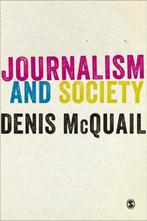 9781446266809 Journalism and Society | Tweedehands, Verzenden, Zo goed als nieuw, Mcquail