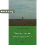 Gewoon anders 9789082084719 G.A. Trouwborst, Verzenden, Zo goed als nieuw, G.A. Trouwborst
