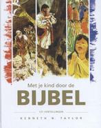 Met je kind door de Bijbel 9789492234483 Kenneth N. Taylor, Boeken, Verzenden, Zo goed als nieuw, Kenneth N. Taylor