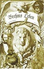 Brehms Leben - Alfred Edmund Brehm, Der Autor V. Neumann,, Boeken, Verzenden, Zo goed als nieuw, Neumann, Carl Wilhelm