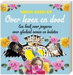 Over leven en dood 9789044324945 Marja Baseler, Verzenden, Gelezen, Marja Baseler