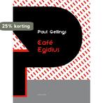 Café Egidius 9789054523055 Paul Gellings, Verzenden, Zo goed als nieuw, Paul Gellings