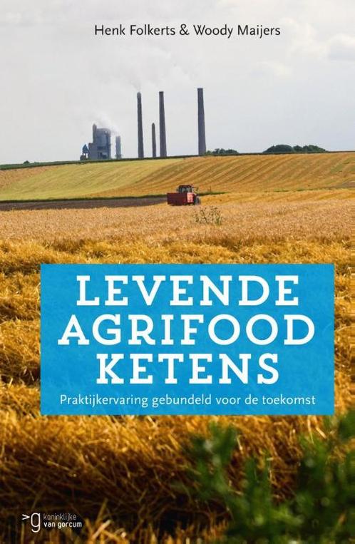 Levende agrifoodketens 9789023251071 Henk Folkerts, Boeken, Economie, Management en Marketing, Zo goed als nieuw, Verzenden