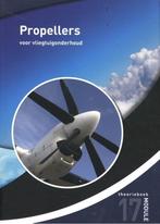 Propellers voor vliegtuigonderhoud Module 17 t 9789078206989, Boeken, Zo goed als nieuw, Verzenden