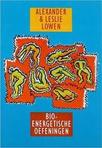 Bio-energetische oefeningen 9789021588568 A. Lowen, Verzenden, Gelezen, A. Lowen