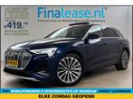 Audi e-tron 55 Quattro S-line 95 kWh b&o Pano Sfeer €419pm, Automaat, Blauw, Elektrisch, Nieuw