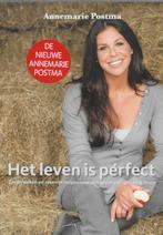 Het leven is perfect 9789022550038 Annemarie Postma, Boeken, Gezondheid, Dieet en Voeding, Verzenden, Zo goed als nieuw, Annemarie Postma