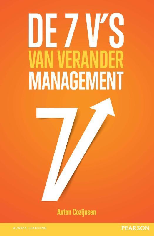 De 7 Vs van verandermanagement 9789043028028, Boeken, Economie, Management en Marketing, Zo goed als nieuw, Verzenden