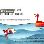 Blup zei de gup, uch zei ik terug 9789090269924, Verzenden, Gelezen, Jeannette Hensen