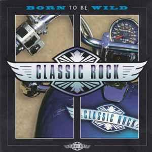 cd - Various - Classic Rock: Born To Be Wild, Cd's en Dvd's, Cd's | Overige Cd's, Zo goed als nieuw, Verzenden