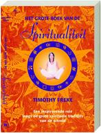 Het Grote Boek Van De Spiritualiteit 9789044313444, Boeken, Gelezen, Timothy Freke, Verzenden