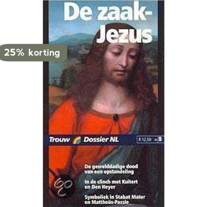 De zaak Jezus / Trouw Dossier NL / 8 9789041702616, Boeken, Godsdienst en Theologie, Gelezen, Verzenden
