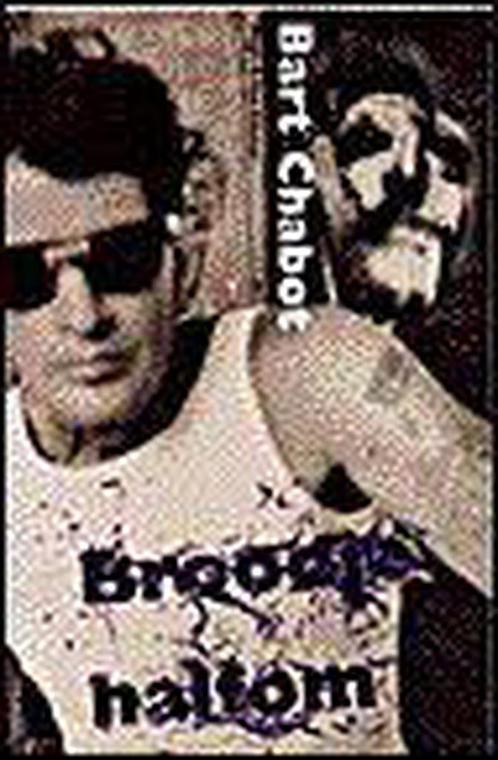 Broodje halfom 9789038814049 Bart Chabot, Boeken, Romans, Gelezen, Verzenden